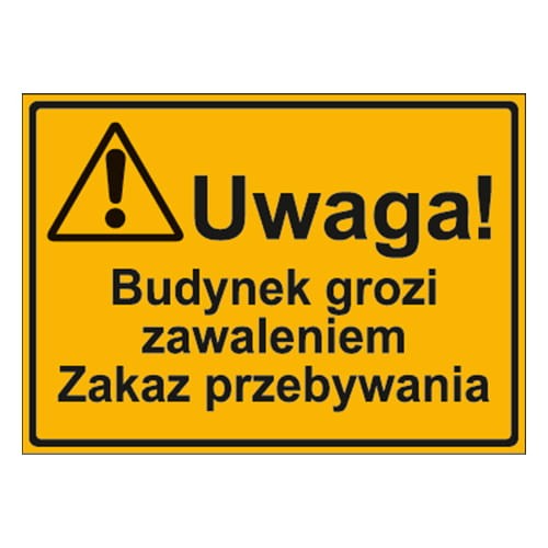 250x350_uwaga_budynek_grozi_zawaleniem_zakaz_przebywania.jpg