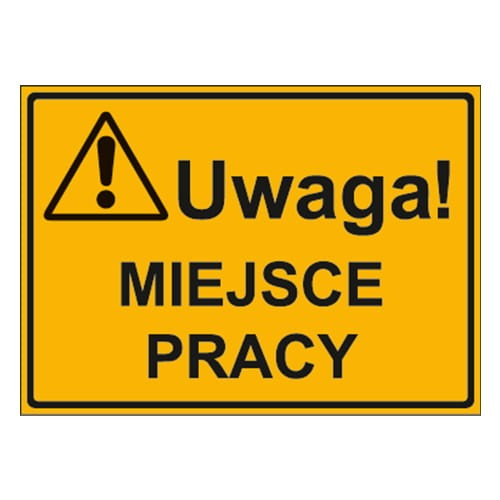 250x350_uwaga_miejsce_pracy.jpg