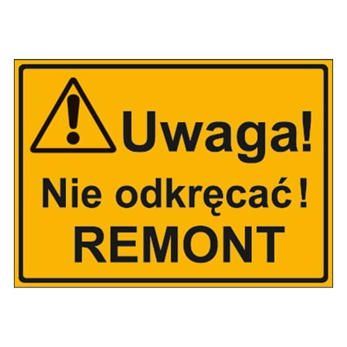 250x350_uwaga_nie_odkrecac_remont.jpg