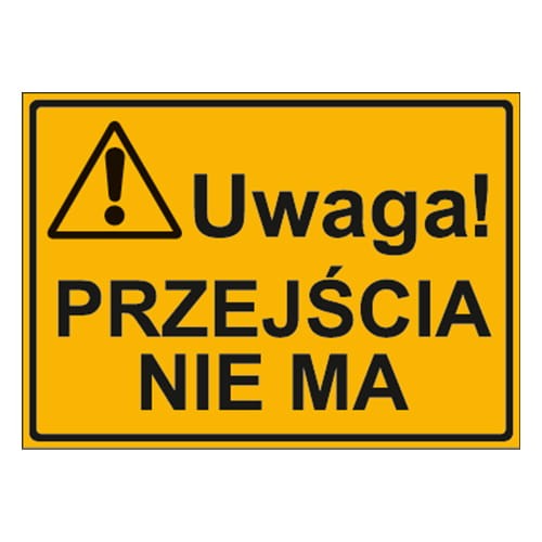 250x350_uwaga_przejscia_nie_ma.jpg