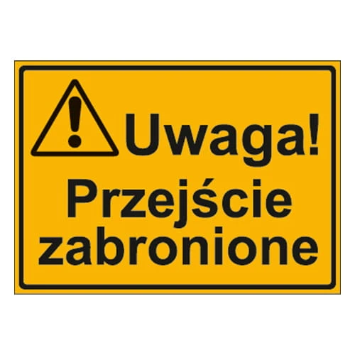 250x350_uwaga_przejscie_zabronione.jpg