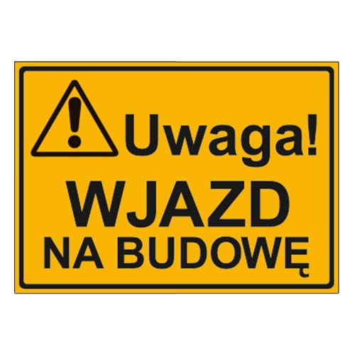 250x350_uwaga_wjazd_na_budowe.jpg