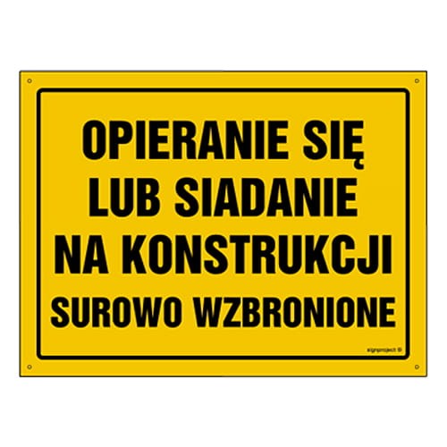 250x350_opieranie_sie_lub_siadanie_na_konstrukcji_surowo_wzbronione.jpg