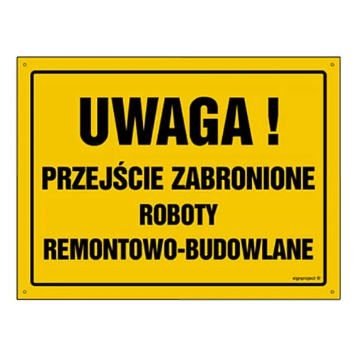 250x350_uwaga_przejscie_zabronione_roboty_remontowo_budowlane.jpg