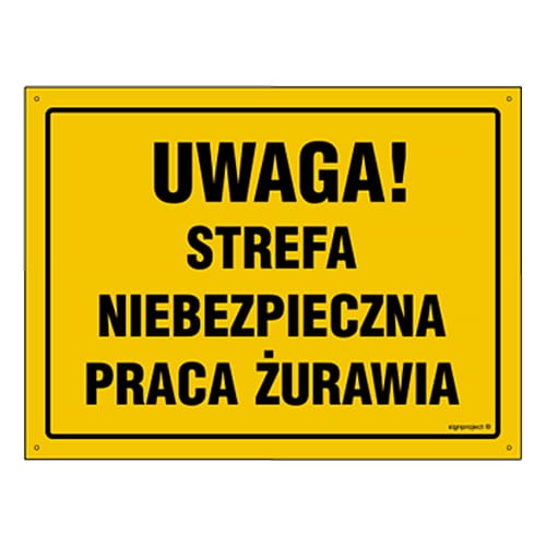 250x350_uwaga_strefa_niebezpieczna_praca_zurawia.jpg